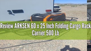 Review ARKSEN 60 x 25 Inch Folding Cargo Rack Carrier 500 Lbs Heavy Duty Capacity 2 Inch Receiver Lu [upl. by Nhguavad108]