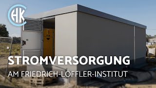 Stromversorgung am FriedrichLöfflerInstitut  Projekte  KOOPMANN Gruppe [upl. by Hsak534]