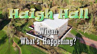 Haigh Hall Wigan Makeover  Whats Happening  The Master Plan [upl. by Akcira]