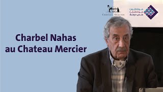 Charbel Nahas au Chateau Mercier [upl. by Flavian63]