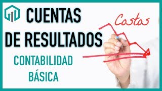 Cuentas de RESULTADOS 💲💲 Contabilidad Básica [upl. by Luciano]