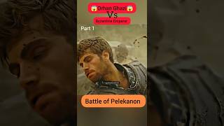 Battle of Pelekanon  part 1 ertugrulghazi osmanghazi islamicshorts [upl. by Seta]