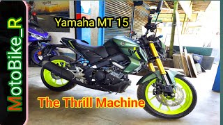 Yamaha thrill Machine MT15  Best Milage and performance bike under 150cc  Yamaha MT 15 [upl. by Alleira747]