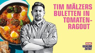 Tim Mälzers Buletten in Tomatenragout  REWE Deine Küche [upl. by Droflim34]