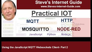 Using the JavaScript MQTT Websockets Client Part 2 [upl. by Meunier]