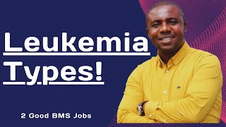 Leukaemia Types II Dr Emmanuel Ogbodo II GoodBMSJobs [upl. by Aisanahta969]