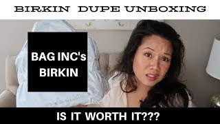 BIRKIN DUPE UNBOXING from BAG INC  Is it better than Ainifeel  Hermes Dupes [upl. by Figge986]