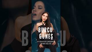 Burcu Güneş Wome Deluxe Konseri 7 Ağustos 2024 Çarşamba ❤️ burcugüneş konser antalya alanya [upl. by Fiona]