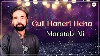 Ghuli Haneri Ucha  Maratab Ali  Punjabi Songs  M3tech [upl. by Thirion60]