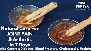 Natural Cure For Joint Pain amp Arthritis in 7 Days  जोड़ो के दर्द में राहत 7 दिनों में [upl. by Anitsyrc]