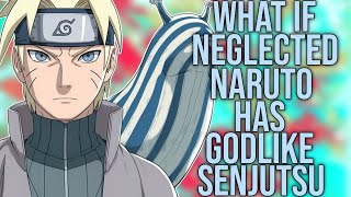 What if neglected Naruto has Godlike senjutsu  Part 1 [upl. by Harmaning]