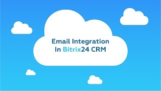 Free CRM  Email Integration In Bitrix24 CRM personal email [upl. by Kaila]