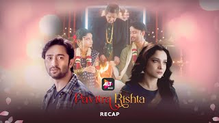 Pavitra Rishta  Recap  Ankita Lokhande Shaheer Sheikh  ALTBalaji [upl. by Doble]