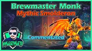 Mythic Smolderon  Brewmaster POV with Commentary [upl. by Rawley994]