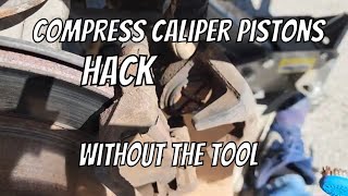 How To Compress Rear Brake Caliper Piston WITHOUT THE TOOL [upl. by Ariamat635]