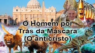 O Ataque Total 5  O Homem por Trás da Máscara  Descobrindo ao Anticristo [upl. by Itin]