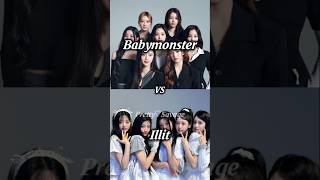 Babymonster🔥 vs Illit✨Requested Videoshorts viral [upl. by Lory]