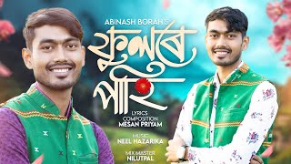 Phulore Pahi  Lyrical video  Abinash Borah  Mesan Priyam  New Assamese song 202324 [upl. by Goodill952]