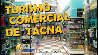 TURISMO COMERCIAL EN CUARENTENA  TACNA  2021 [upl. by Vokaay]