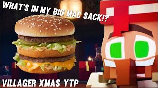 YTP Whats In My BIG MAC SACK  A Villager Christmas YTP [upl. by Chandler849]