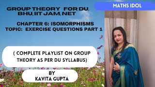 Lec 611 Abstract Algebra Group TheoryExercise questions of Chapter 6 Isomorphism In HINDI [upl. by Adlesirc]