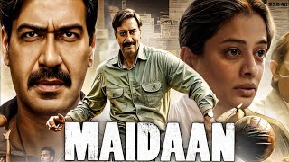 Maidaan 2024 Movie  Ajay Devgan Priyamani Gajraj Rao Devyansh  Review amp Facts [upl. by Eulalia832]