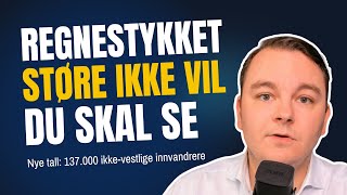 Faktasjekk 137 000 nye ikkevestlige innvandrere – hva vil det faktisk koste oss [upl. by Retsevlys]