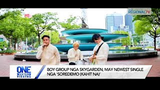 One Western Visayas Boy group nga Skygarden may newest single nga Soredemo kahit na’ [upl. by Ayres413]