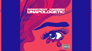 RUNWAY RICHY x 03 GREEDO quotUnapologeticquot OFFICIAL AUDIO [upl. by Nobile]