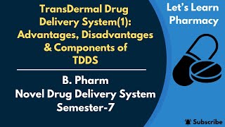 Transdermal Drug Delivery System1  An Introduction to TDDS  BPharm  NDDS  Semester7 [upl. by Vasyuta]