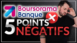 Boursorama Banque  5 POINTS NÉGATIFS mon avis après 5 ans [upl. by Whit]