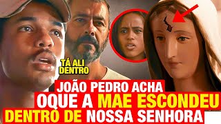 RENASCER  João Pedro ACHA O QUE MARIA SANTA ESCONDEU DENTRO DA NOSSA SENHORA Resumo capítulo hoje [upl. by Evita430]