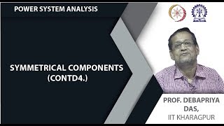 Lecture 53 Symmetrical components Contd [upl. by Suiravat]