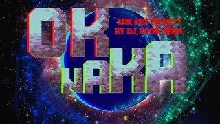 OK NA KA OKนะคะ  EDM RMX Project by DJ Boon Perm [upl. by Anjali]