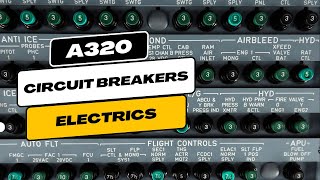 A320 Circuit Breakers Explained  A320 Electrics [upl. by Asirahc787]