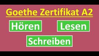 Goethe Zertifikat A2 Hören Lesen und Schreiben NeuModelltest 2023 mit Lösung am Ende  Vid  183 [upl. by Aevin314]