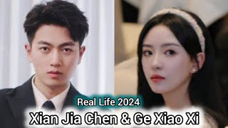 XIAN JIA CHEN AND GE XIAO XI REAL LIFE 2024 [upl. by Philander]