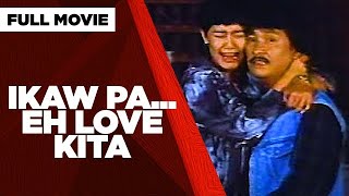 IKAW PAEH LOVE KITA Lito Lapid and Maricel Soriano  Full Movie [upl. by Laurena]