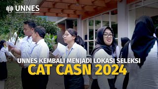 UNNES TV  UNNES Kembali Menjadi Salah Satu Lokasi CAT CASN 2024 [upl. by Yeslrahc]