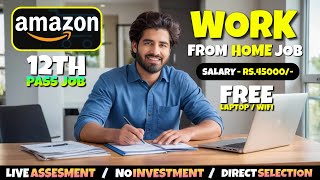 Amazon 12th Pass Job😍  Work From Home Jobs 2024  Amazon Hiring  Online Jobs  Amazon Jobs [upl. by Geirk262]