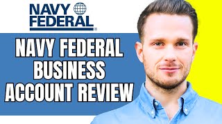 Navy Federal Credit Union Business Account Review 2024  Is It Good   Benefits amp More [upl. by Edith]