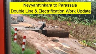 Neyyanttinkara to Parassala Double Line amp Electrification Work Update [upl. by Attehcnoc967]