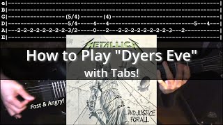 How to Play quotDyers Evequot wTabs  Metallica [upl. by Briscoe]