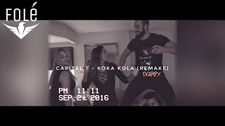 Capital T  Koka Kola REMAKE [upl. by Lajet]