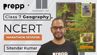 Complete Geography Class 7 NCERT  Marathon session  Our Environment [upl. by Odlauso]