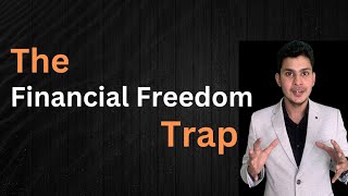 आपका Financial Freedom का सपना पूरा नहीं होगा क्योंकि [upl. by Werner624]