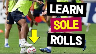 How to Do Sole Rolls 6 Fast Drills to Improve Your Football Skills [upl. by Maje]