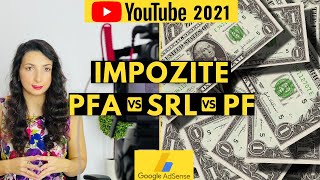 Taxe Impozite Declarare venituri Youtube  PFA SRL  TVA  Cod CAEN Monetizare LEGALĂ pe Youtube [upl. by Zed]