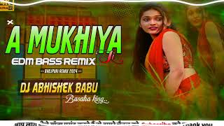 A Mukhiya ji EDM BASS REMIX  tranding bhojpuri song DJ remix  Pawan Singh song DJ remix  DJ REMIX [upl. by Lerej524]