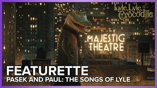 Pasek And Paul The Songs Of Lyle  Feauturette [upl. by Nhguaval982]